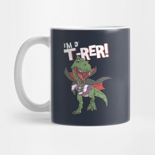 I'm The T-Rer Mug